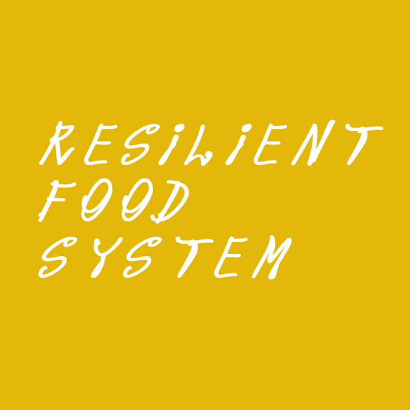 Resilient Food System